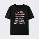 I'm Good With Math T-Shirt