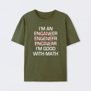 I'm Good With Math T-Shirt