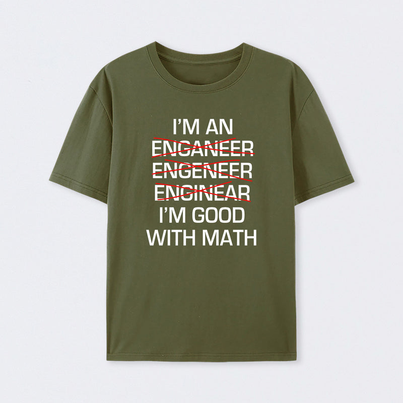 I'm Good With Math T-Shirt