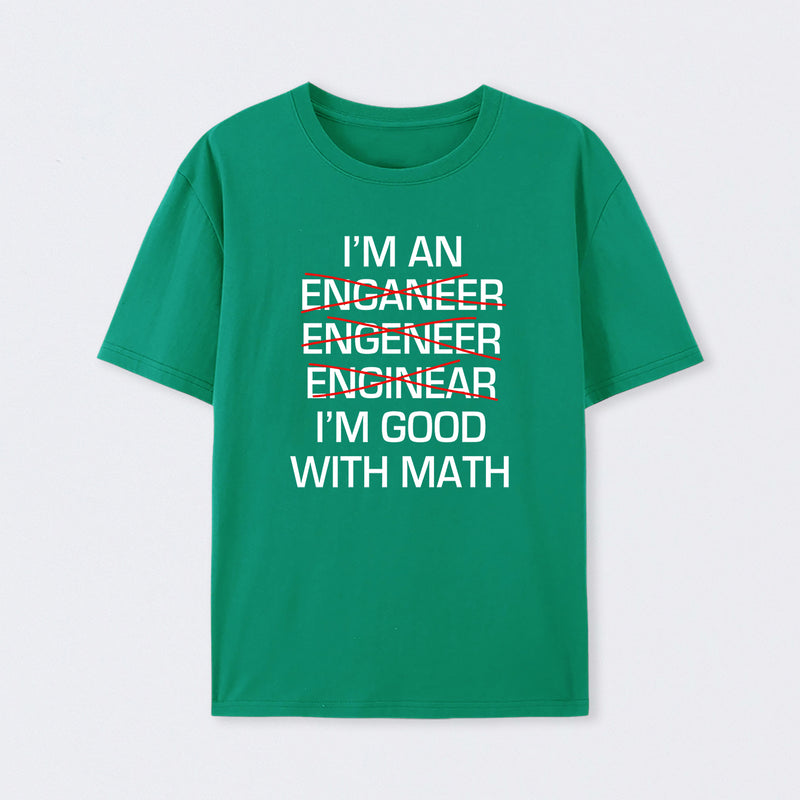 I'm Good With Math T-Shirt