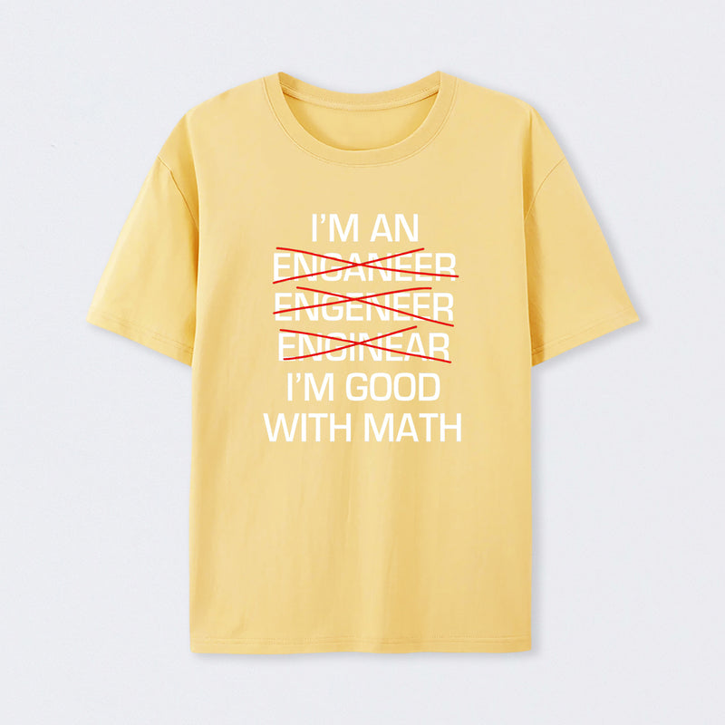 I'm Good With Math T-Shirt