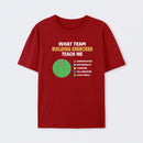 What Team Building Exercises Teach Me T-Shirt