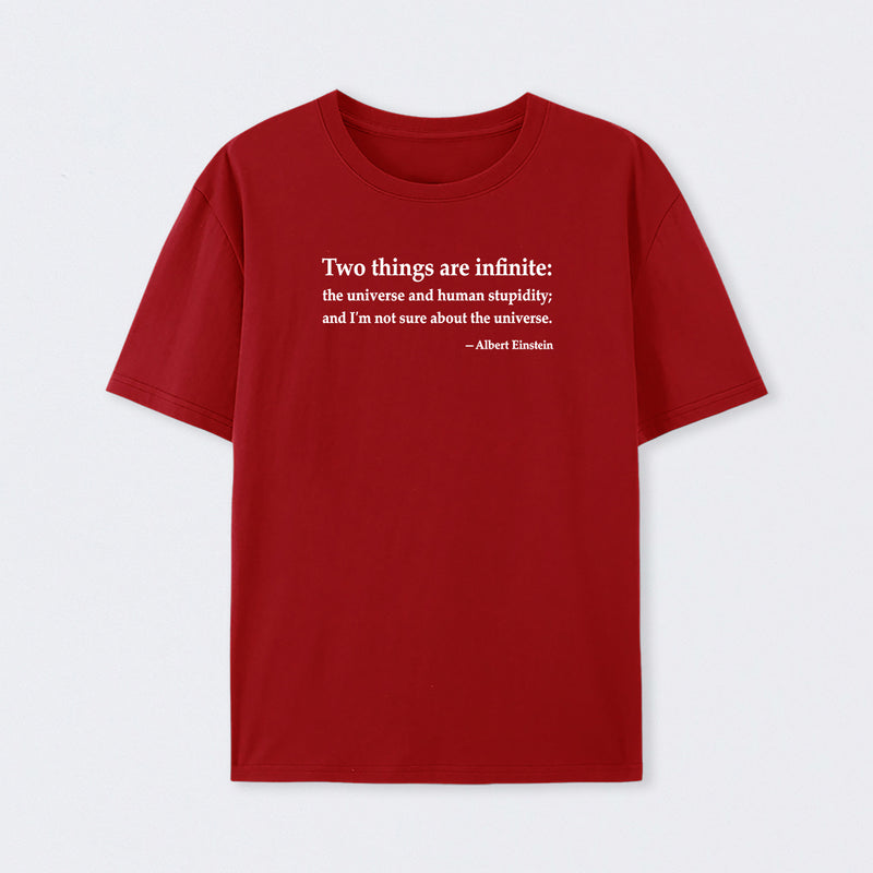 Einstein Quotes Two Things Are Infinite T-Shirt