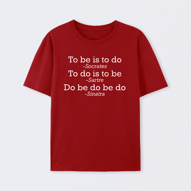 Do Be Do Be Do Joke T-Shirt