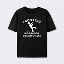 Random Gravity Checks Funny T-Shirt