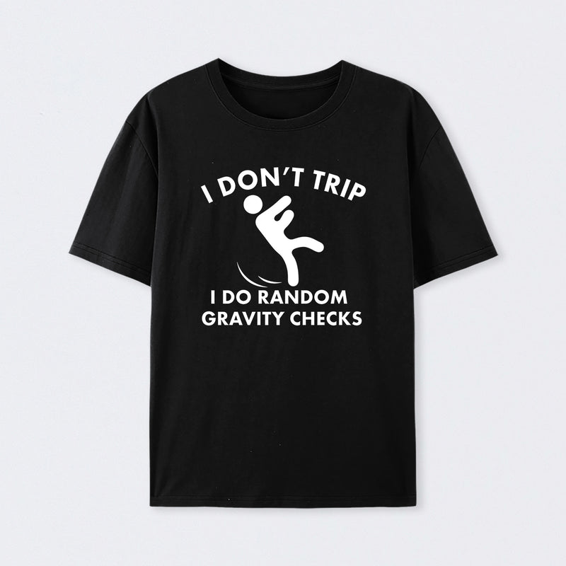 Random Gravity Checks Funny T-Shirt