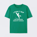 Random Gravity Checks Funny T-Shirt