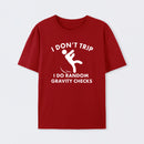 Random Gravity Checks Funny T-Shirt