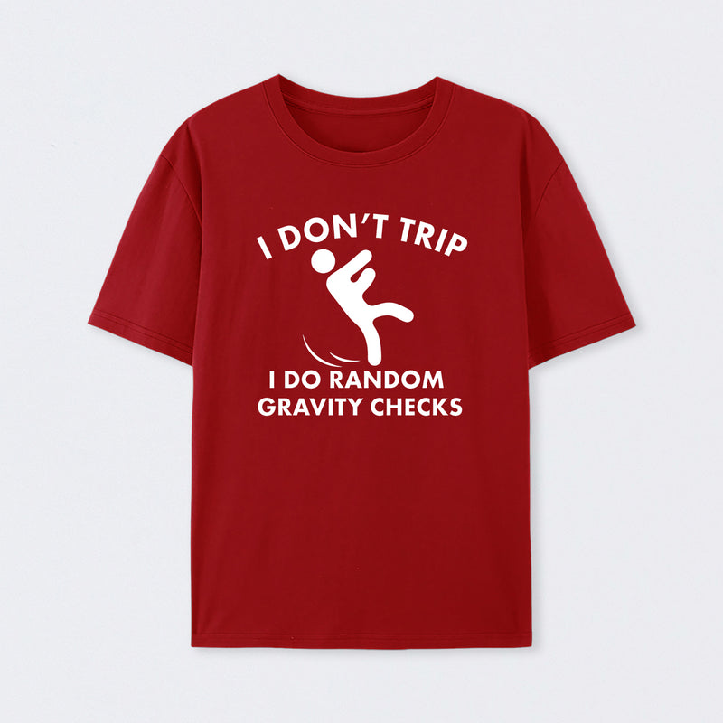 Random Gravity Checks Funny T-Shirt