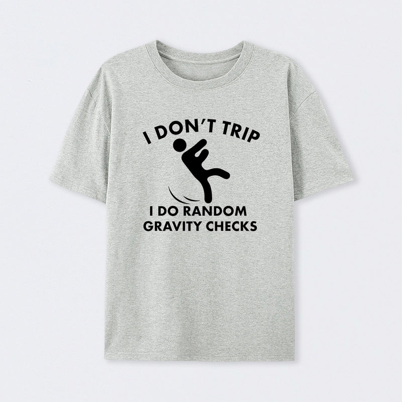Random Gravity Checks Funny T-Shirt