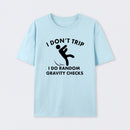 Random Gravity Checks Funny T-Shirt