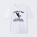 Random Gravity Checks Funny T-Shirt
