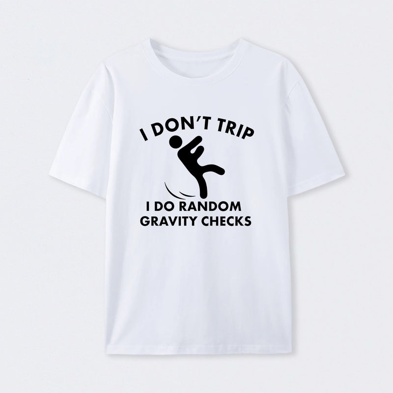 Random Gravity Checks Funny T-Shirt