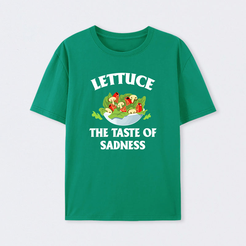 Lettuce The Taste Of Sadness T-Shirt