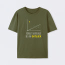 Forget Average Be An Outlier Funny Math Noirty Designs T-Shirt