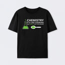 Funny Chemistry Sayings T-Shirt