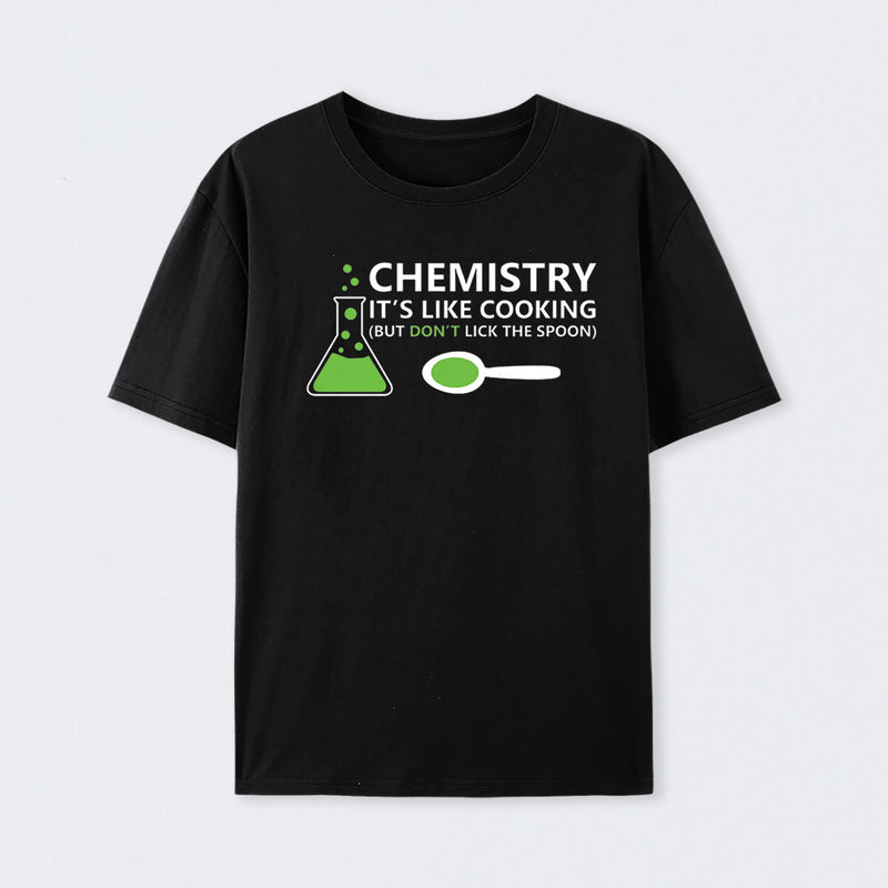 Funny Chemistry Sayings T-Shirt