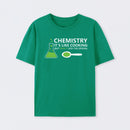 Funny Chemistry Sayings T-Shirt