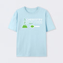 Funny Chemistry Sayings T-Shirt