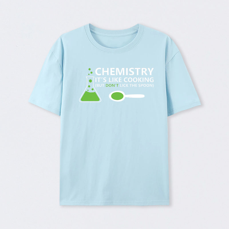 Funny Chemistry Sayings T-Shirt