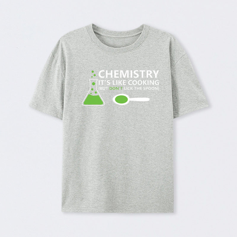 Funny Chemistry Sayings T-Shirt