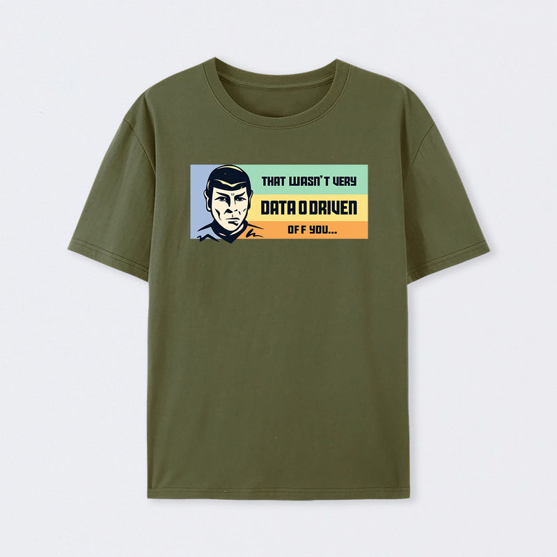 Not Very Data Driven T-Shirt