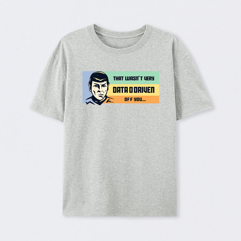 Not Very Data Driven T-Shirt