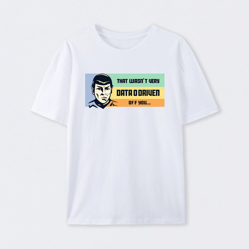 Not Very Data Driven T-Shirt