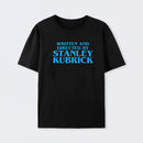 Written and Directed By Stanley Kubrick T-Shirt