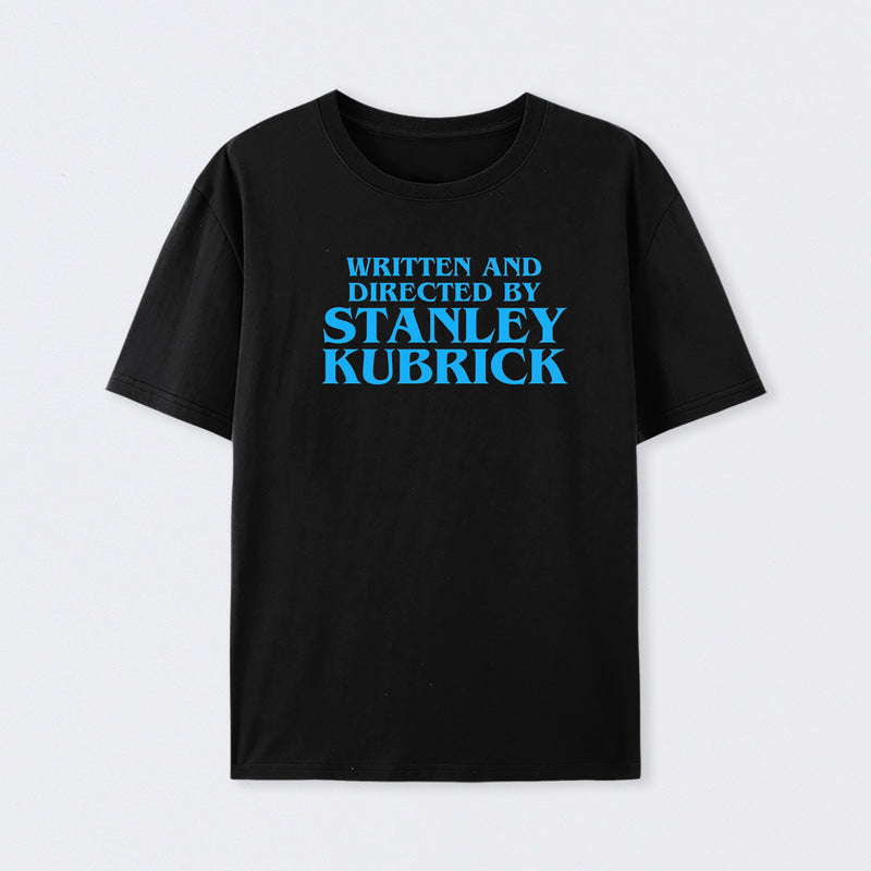 Written and Directed By Stanley Kubrick T-Shirt