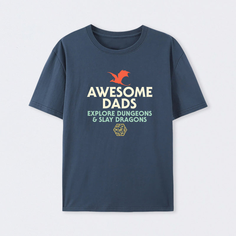 Awesome Dads Explore Dungeons and Slay Dragons T-Shirt