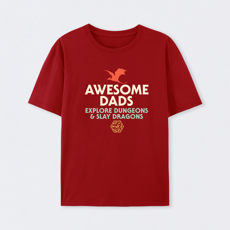 Awesome Dads Explore Dungeons and Slay Dragons T-Shirt