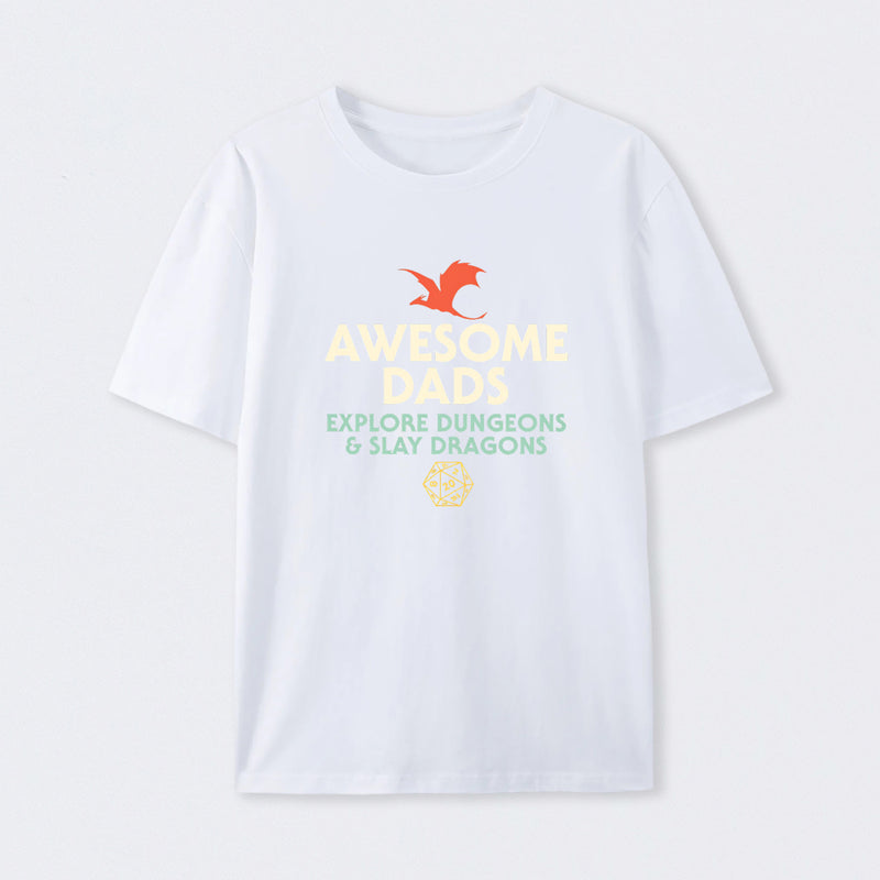 Awesome Dads Explore Dungeons and Slay Dragons T-Shirt