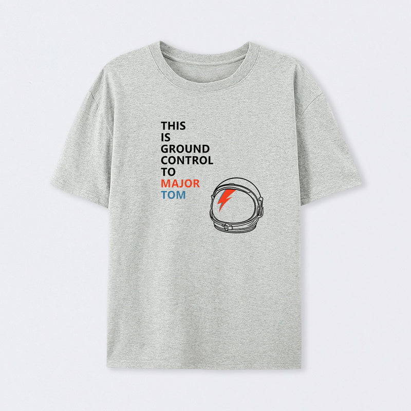 Space Oddity This is Ground Control to Major Tom T-Shirt
