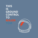 Space Oddity This is Ground Control to Major Tom T-Shirt