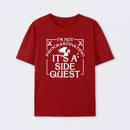 I'm Not Procrastinating, It's A Side Quest T-Shirt