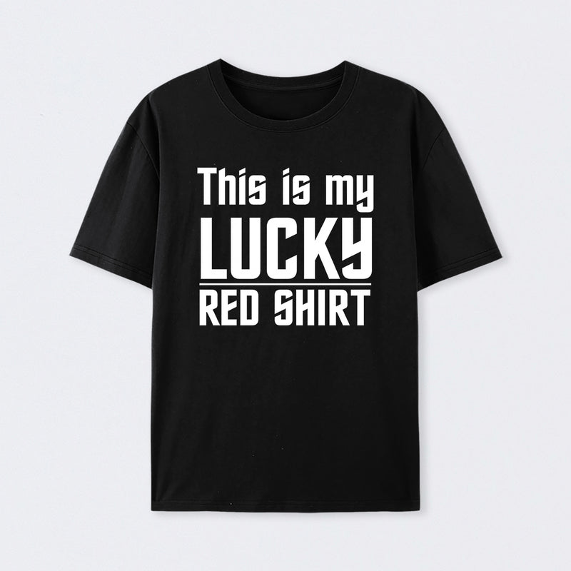 The Original Series This Is My Lucky Red Shirt T-Shirt