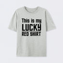 The Original Series This Is My Lucky Red Shirt T-Shirt