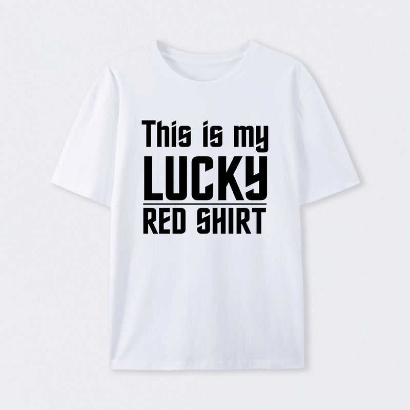 The Original Series This Is My Lucky Red Shirt T-Shirt