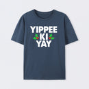Yippee Ki Yay T-Shirt