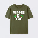 Yippee Ki Yay T-Shirt