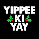 Yippee Ki Yay T-Shirt