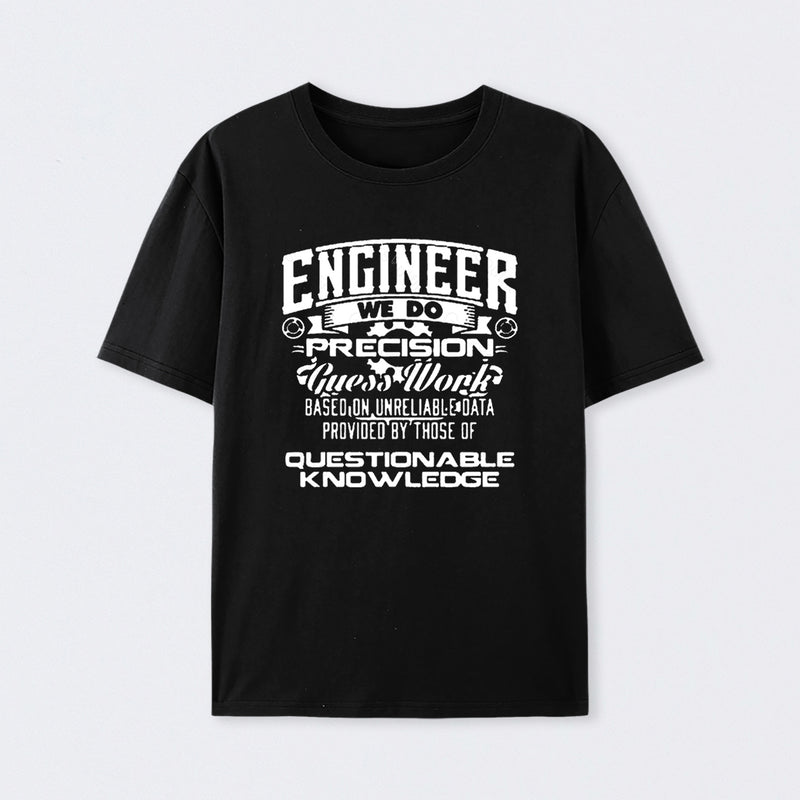 Engineer We Do T-Shirt