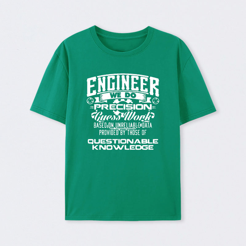 Engineer We Do T-Shirt