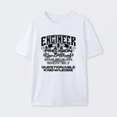 Engineer We Do T-Shirt