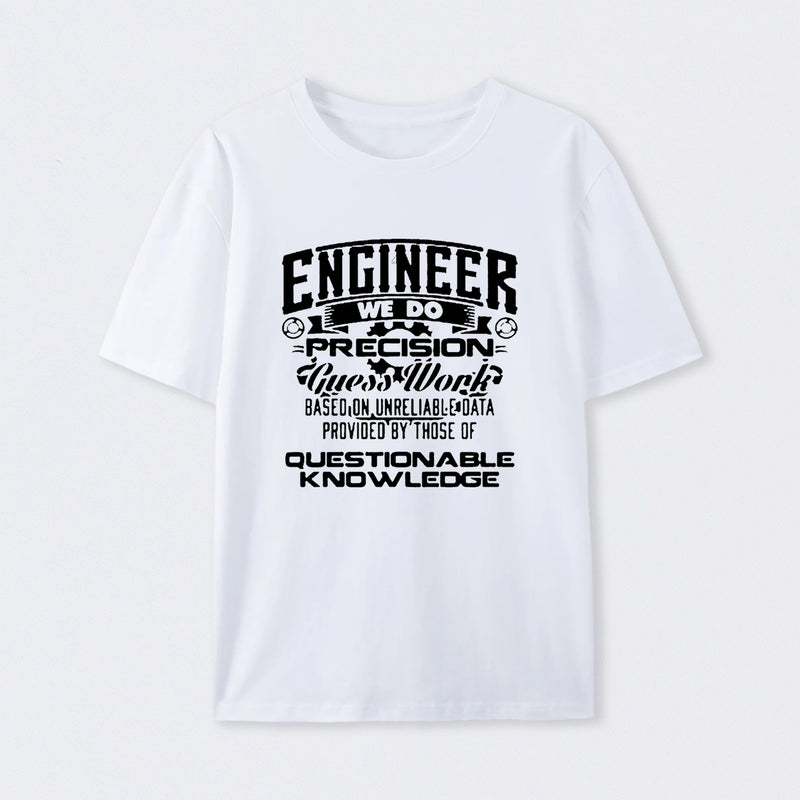 Engineer We Do T-Shirt