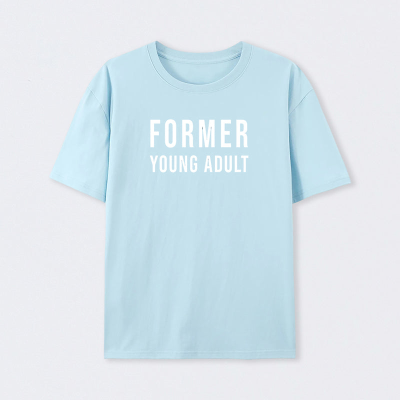 Former Young Adult T-Shirt