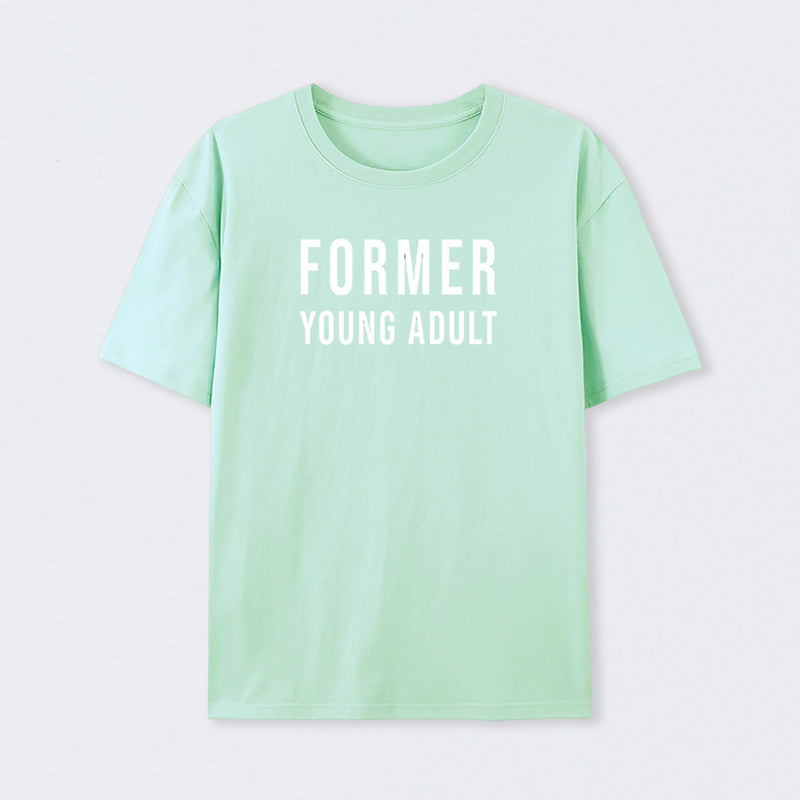 Former Young Adult T-Shirt
