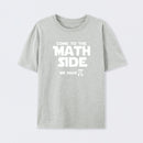 Come To The Math Side We Have Pi T-Shirt