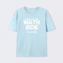 Come To The Math Side We Have Pi T-Shirt
